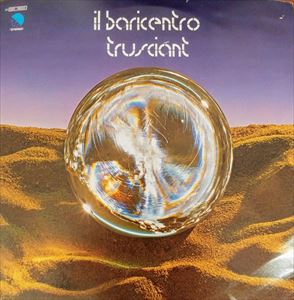 IL BARICENTRO / イル・バリチェントロ / TRUSCIANT