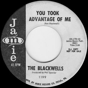 BLACKWELLS / YOU TOOK ADVANTAGE OF ME