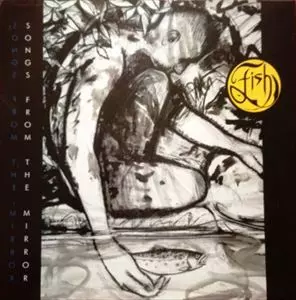 FISH / フィッシュ / SONGS FROM THE MIRROR