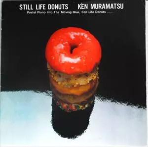 帯付LP KEN MURAMATSU STILL LIFE DONUTS 村松健 STILL LIFE DONUTS/KEN MURAMATSU/村松健｜JAZZ｜ディスク