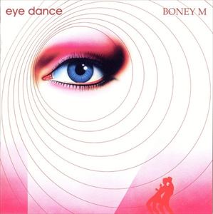 BONEY M. / ボニーM / EYE DANCE