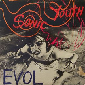 SONIC YOUTH / ソニック・ユース / EVOL