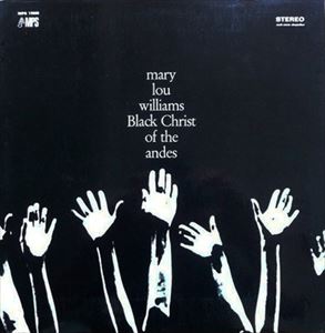 MARY LOU WILLIAMS / メアリー・ルー・ウィリアムス / BLACK CHRIST OF THE ANDES