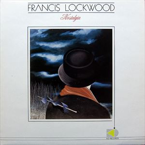 FRANCIS LOCKWOOD / フランシス・ロックウッド / NOSTALGIA