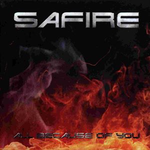 SAFIRE / ALL BECAUSE OF YOU