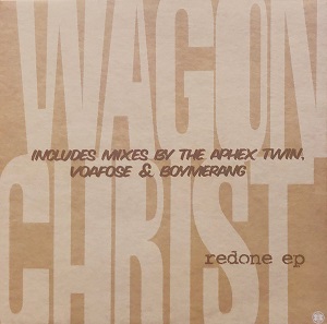 WAGON CHRIST / ワゴン・クライスト / REDONE EP