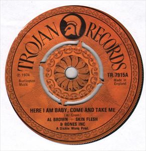 AL BROWN / アル・ブラウン / HERE I AM BABY, COME AND TAKE ME