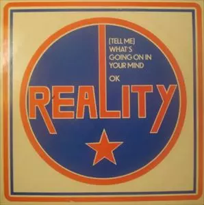 REALITY (REGGAE) / (TELL ME) WHAT'S GOING ON IN YOUR MIND