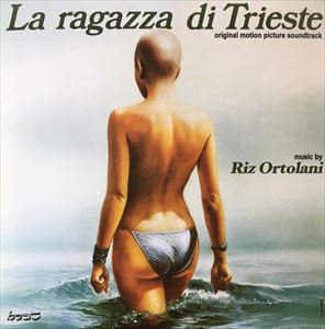 RIZ ORTOLANI / リズ・オルトラーニ / LA RAGAZZA DI TRIESTE