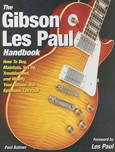 PAUL BALMER / GIBSON LES PAUL HANDBOOK