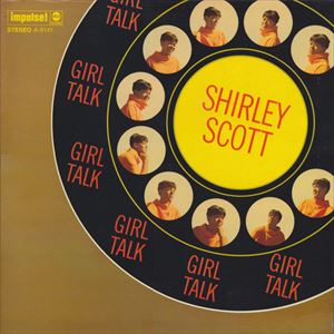 SHIRLEY SCOTT / シャーリー・スコット / GIRL TALK