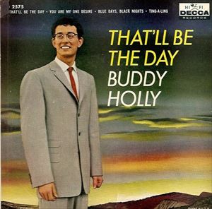 BUDDY HOLLY / バディ・ホリー / THAT'LL BE THE DAY