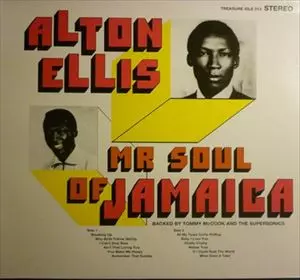 ALTON ELLIS / アルトン・エリス / MR SOUL OF JAMAICA