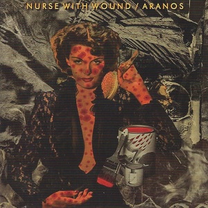 NURSE WITH WOUND / ARANOS / ACTS / BICYCLE