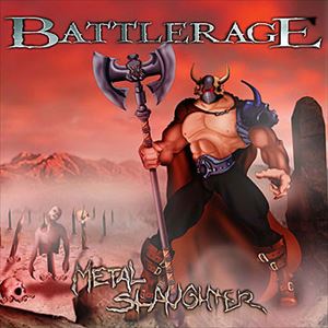 BATTLERAGE / METAL SLAUGHTER