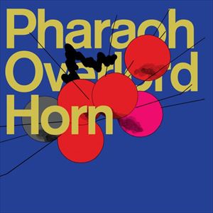 PHARAOH OVERLORD / HORN