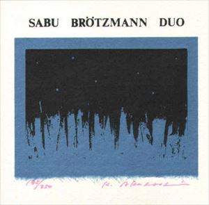 PETER BROTZMANN - SABU TOYOZUMI DUO / LIVE IN JAPAN 1982