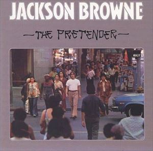 JACKSON BROWNE / ジャクソン・ブラウン / プリテンダー