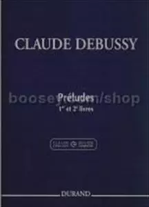 CLAUDE ACHILLE DEBUSSY / クロウド・アシルー・ドビュッシー / PRELUDES COMPLETE BOOKS I&II