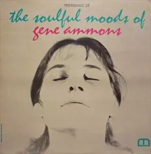 SOULFUL MOODS OF/GENE AMMONS/ジーン・アモンズ｜JAZZ｜ディスク
