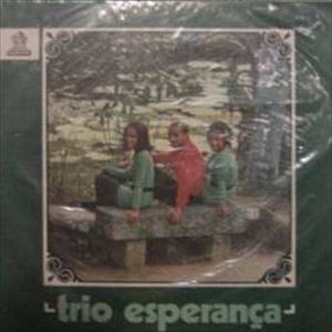 TRIO ESPERANCA / トリオ・エスペランサ / TRIO ESPERANCA