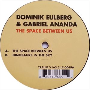 DOMINIK EULBERG & GABRIEL ANANDA / SPACE BETWEEN US