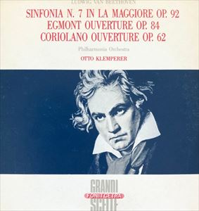 OTTO KLEMPERER / オットー・クレンペラー / BEETHOVEN: SINFONIA N. 7 IN LA MAGGIORE OP.92 EGMONT OUVERTURE OP.84 CORIOLANO OUVERTURE OP. 62