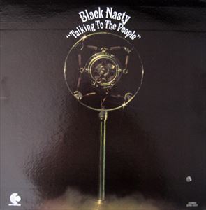 BLACK NASTY / ブラック・ナスティ / TALKING TO THE PEOPLE