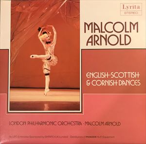 MALCOLM ARNOLD / マルコム・アーノルド / ARNOLD: ENGLISH / SCOTTISH & CORNISH DANCES
