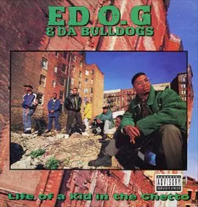 ED O.G　Life of a Kid in the Ghetto　レコード LIFE OF A KID IN THE GHETTO/ED O.G & DA BULLDOGS｜HIPHOP/R&B