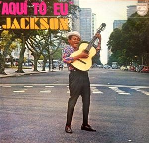 JACKSON DO PANDEIRO / ジャクソン・ド・パンデイロ / AQUI TO EU