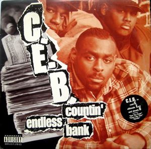 C.E.B / C.E.B. / COUNTIN' ENDLESS BANK