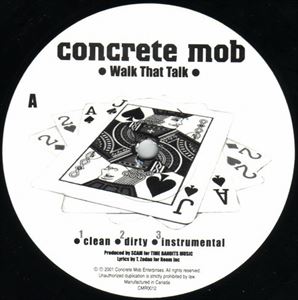 CONCRETE MOB (CANADA) / WALK THAT TALK