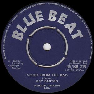 ROY PANTON / GOOD FROM THE BAD