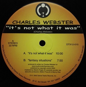 CHARLES WEBSTER / チャールズ・ウェブスター / IT'S NOT WHAT IT WAS