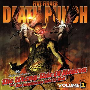 FIVE FINGER DEATH PUNCH / ファイヴ・フィンガー・デス・パンチ / WRONG SIDE OF HEAVEN AND THE RIGHTEOUS SIDE OF HELL VOLUME 1