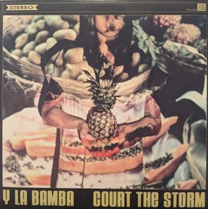 Y LA BAMBA / イ・ラ・バンバ / COURT THE STORM