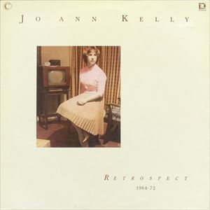 JO ANN KELLY / ジョ・アン・ケリー / RETROSPECT 1964-72