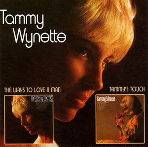 TAMMY WYNETTE / タミー・ウィネット / WAYS TO LOVE A MAN / TAMMY'S TOUCH