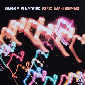 JANKO NILOVIC / ヤンコ・ニロヴィッチ / PSYC IMPRESSIONS