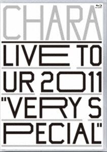 Chara / チャラ / LIVE TOUR 2011 "VERY SPECIAL"