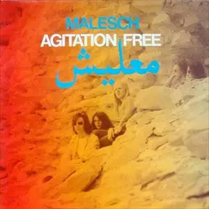 AGITATION FREE / アジテーション・フリー / MALESCH
