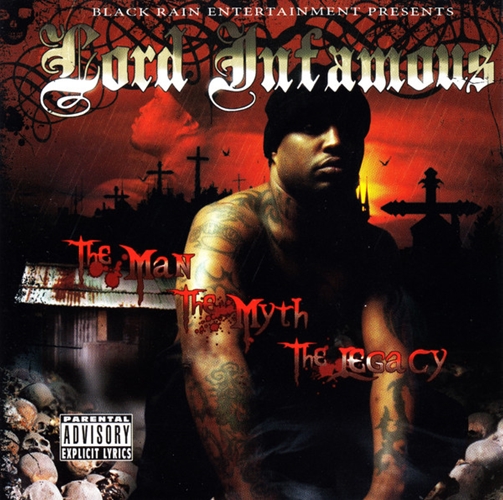 LORD INFAMOUS / THE MAN THE MYTH THE LEGACY "CD"