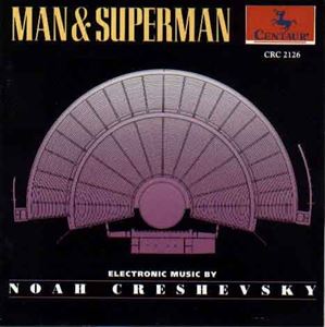 NOAH CRESHEVSKY / ノア・クルシェフスキー / MAN & SUPERMAN ELECTRONIC MUSIC