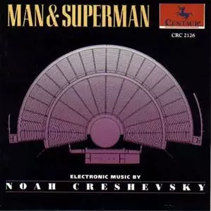 NOAH CRESHEVSKY / ノア・クレシェフスキー / MAN & SUPERMAN ELECTRONIC MUSIC