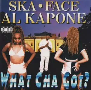 SKA FACE AL KAPONE/WHAT CHA GOT？/G-RAP WHAT CHA GOT?/SKA FACE AL KAPONE｜HIPHOP/R&B｜ディスクユニオン