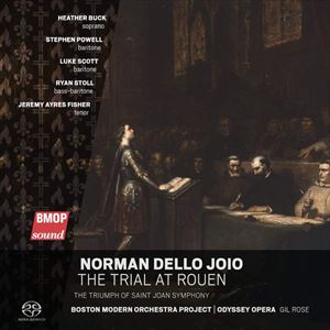 BOSTON MODERN ORCHESTRA PROJECT / JOIO: TRIAL AT ROUEN TRIUMPH OF SAINT JOAN SYMPHONY