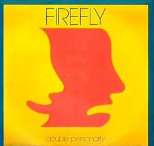 FIREFLY / ファイヤーフライ / DOUBLE PERSONALITY