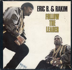 ERIC B. & RAKIM / エリックB. & ラキム / FOLLOW THE READER