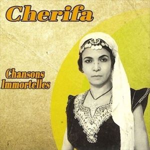 CHERIFA / シェリファ / 不朽の名歌